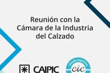 Reunion Caipic Cic Reunión De Caipic Con La Cámara De La Industria Del Calzado - Calzadoargentinos