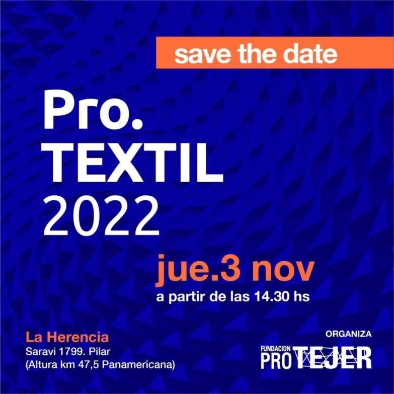 Pro Textil Pro Textil 2023 Vuelve En Formato Presencial - Empresas Textiles