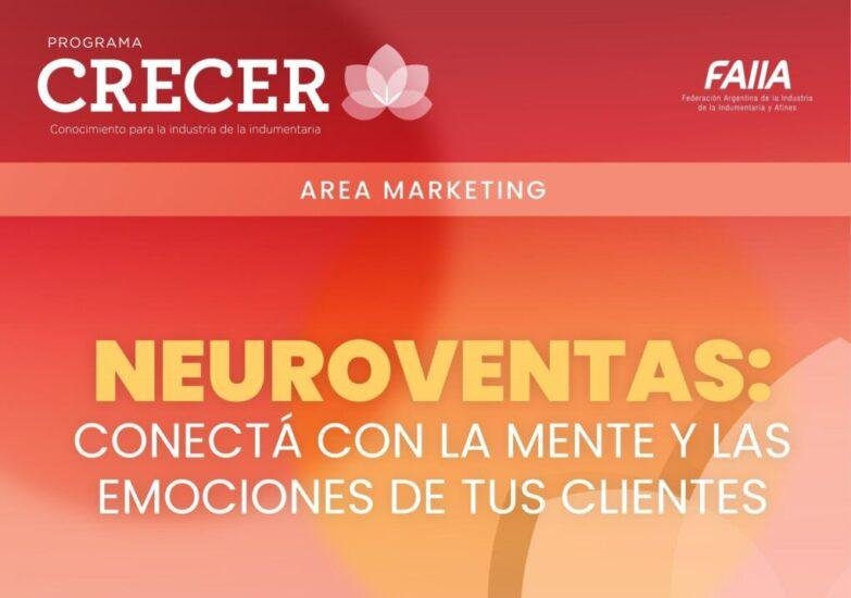 Faiia Programa Crecer 1 Neuroventas: Conectá Con La Mente Y Las Emociones De Tus Clientes&Quot; - Interes General
